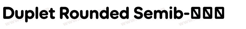 Duplet Rounded Semib字体转换